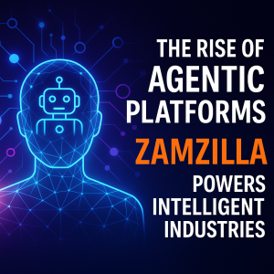 Illustration of ZAMZILLA agentic platform powering intelligent industries with connected AI workflows